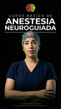 Curso Basico de Anestesia Neuroguiada
